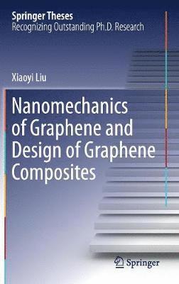 bokomslag Nanomechanics of Graphene and Design of Graphene Composites