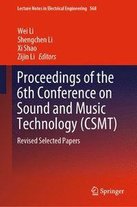 bokomslag Proceedings of the 6th Conference on Sound and Music Technology (CSMT)