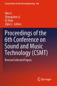 bokomslag Proceedings of the 6th Conference on Sound and Music Technology (CSMT)