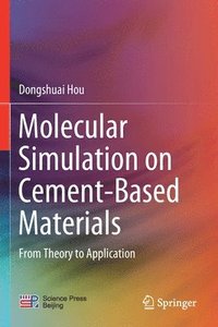 bokomslag Molecular Simulation on Cement-Based Materials