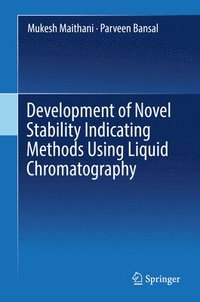 bokomslag Development of Novel Stability Indicating Methods Using Liquid Chromatography
