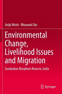 bokomslag Environmental Change, Livelihood Issues and Migration