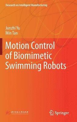 bokomslag Motion Control of Biomimetic Swimming Robots