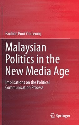 Malaysian Politics in the New Media Age 1