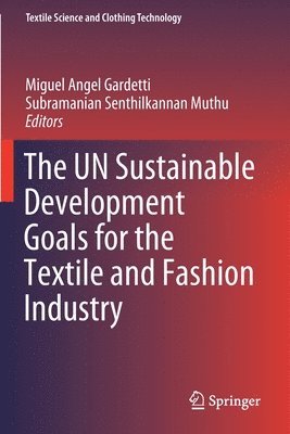 bokomslag UN Sustainable Development Goals for the Textile and Fashion Industry