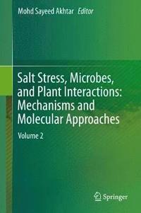 bokomslag Salt Stress, Microbes, and Plant Interactions: Mechanisms and Molecular Approaches