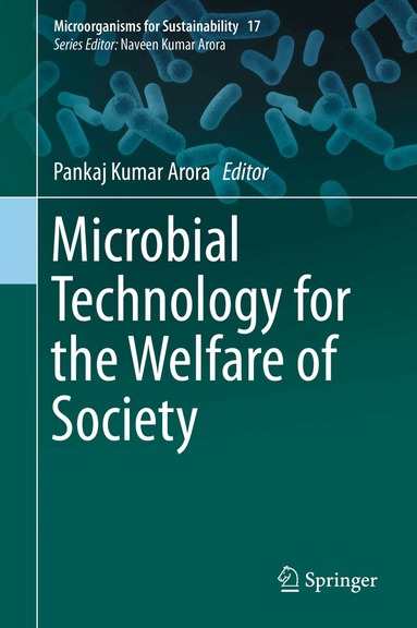 Pankaj Kumar Arora - Microbial Technology for the Welfare of Society, Inbunden