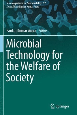 Microbial Technology for the Welfare of Society 1