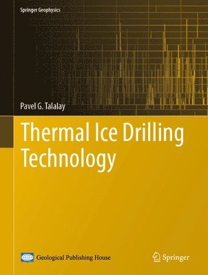 bokomslag Thermal Ice Drilling Technology