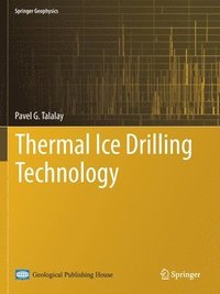 bokomslag Thermal Ice Drilling Technology