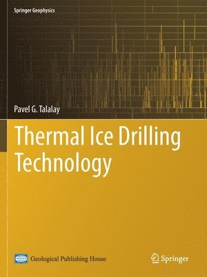 Thermal Ice Drilling Technology 1
