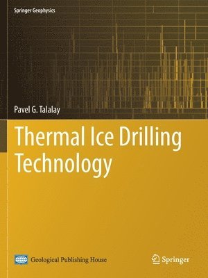 Thermal Ice Drilling Technology