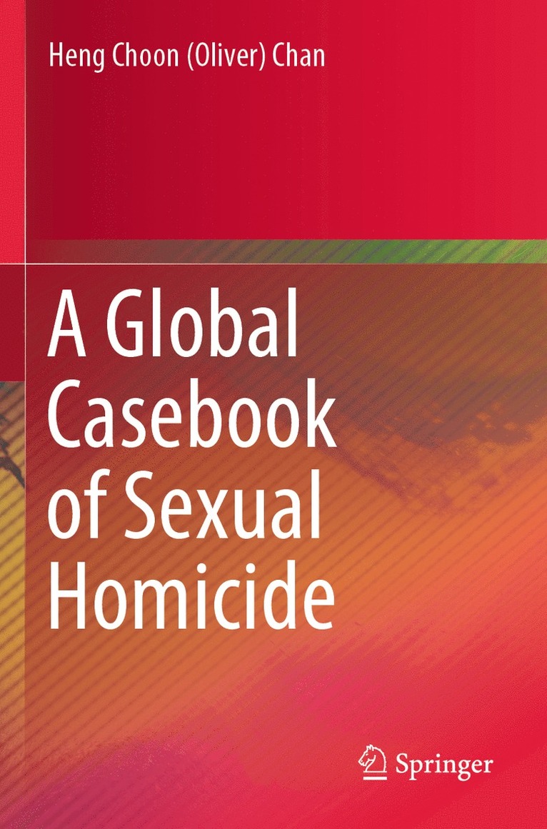 Heng Choon (Oliver) Chan, Chan - Global Casebook of Sexual Homicide, Häftad