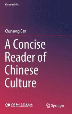 bokomslag Concise Reader of Chinese Culture