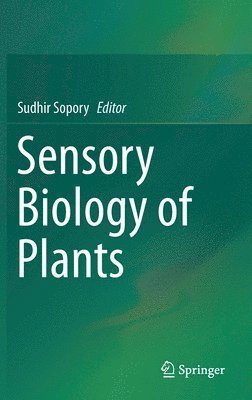 Sensory Biology of Plants 1