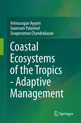 bokomslag Coastal Ecosystems of the Tropics - Adaptive Management
