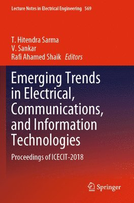 Emerging Trends in Electrical, Communications, and Information Technologies 1