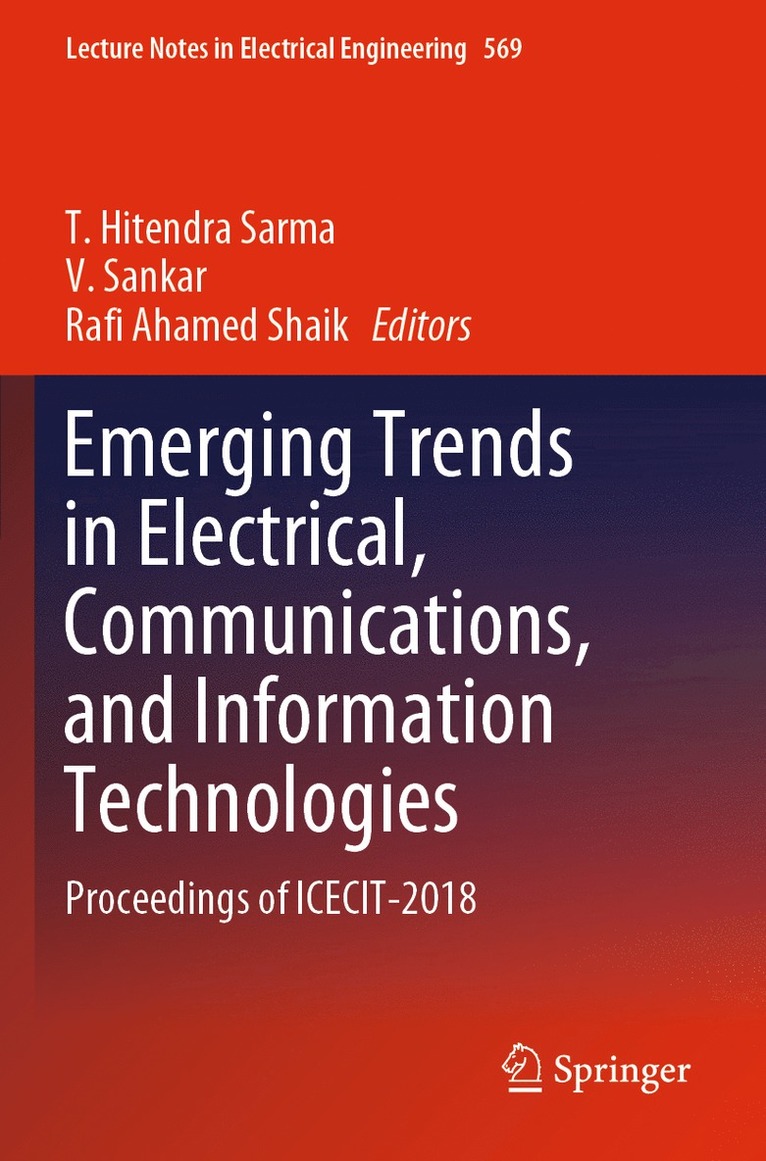 Emerging Trends in Electrical, Communications, and Information Technologies