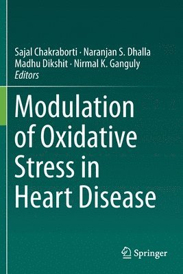 Modulation of Oxidative Stress in Heart Disease 1