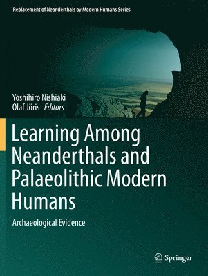 Learning Among Neanderthals and Palaeolithic Modern Humans 1