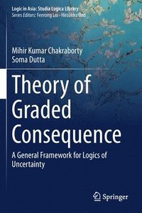 bokomslag Theory of Graded Consequence