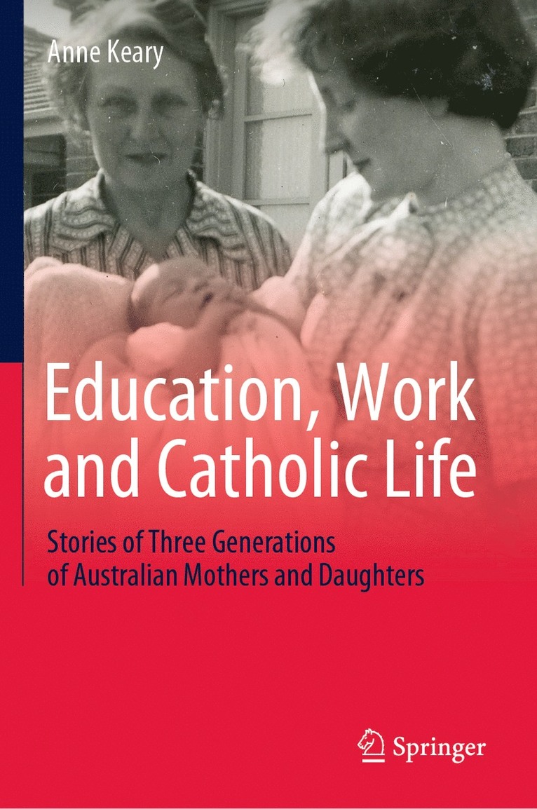 Anne Keary - Education, Work and Catholic Life, Inbunden