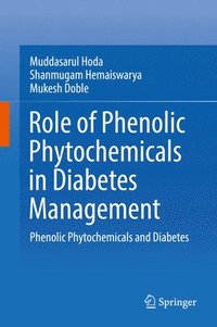 bokomslag Role of Phenolic Phytochemicals in Diabetes Management