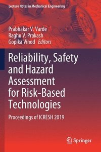 bokomslag Reliability, Safety and Hazard Assessment for Risk-Based Technologies