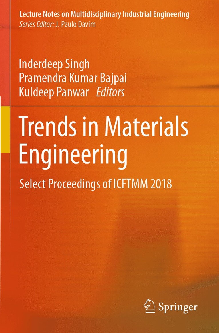 Inderdeep Singh, Pramendra Kumar Bajpai, Kuldeep Panwar - Trends in Materials Engineering, Häftad
