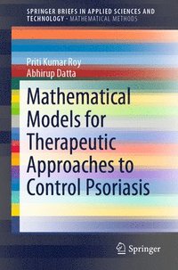 bokomslag Mathematical Models for Therapeutic Approaches to Control Psoriasis
