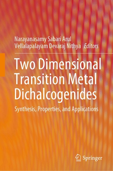 Narayanasamy Sabari Arul, Vellalapalayam Devaraj Nithya - Two Dimensional Transition Metal Dichalcogenides, Inbunden