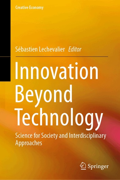 Sébastien Lechevalier - Innovation Beyond Technology, Inbunden