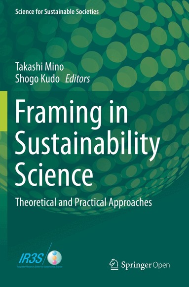Takashi Mino, Shogo Kudo - Framing in Sustainability Science, Häftad