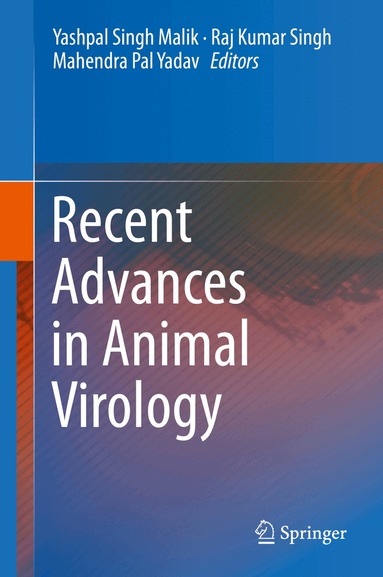 Yashpal Singh Malik, Raj Kumar Singh, Mahendra Pal Yadav - Recent Advances in Animal Virology, Inbunden
