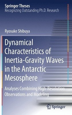 Dynamical Characteristics of Inertia-Gravity Waves in the Antarctic Mesosphere 1