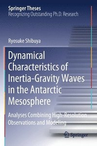 bokomslag Dynamical Characteristics of Inertia-Gravity Waves in the Antarctic Mesosphere