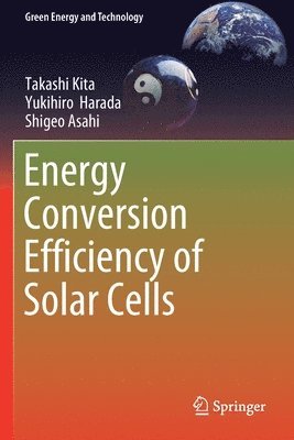 Energy Conversion Efficiency of Solar Cells 1