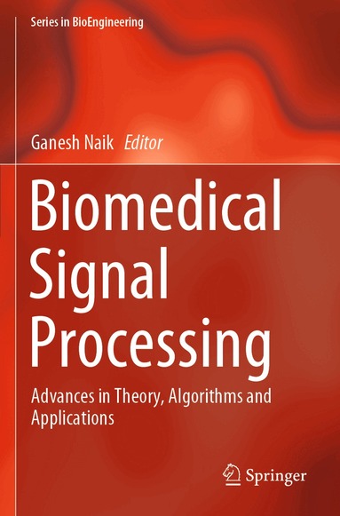 Ganesh Naik - Biomedical Signal Processing, Häftad