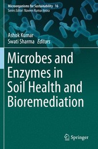 bokomslag Microbes and Enzymes in Soil Health and Bioremediation