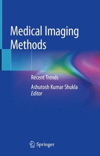 bokomslag Medical Imaging Methods