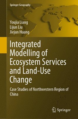 bokomslag Integrated Modelling of Ecosystem Services and Land-Use Change