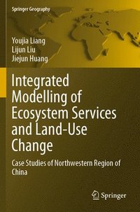 bokomslag Integrated Modelling of Ecosystem Services and Land-Use Change