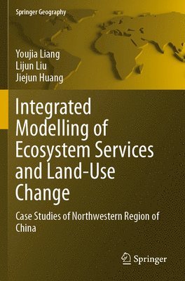 bokomslag Integrated Modelling of Ecosystem Services and Land-Use Change