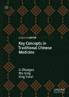 Key Concepts in Traditional Chinese Medicine 1