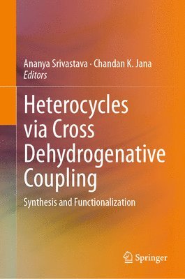 bokomslag Heterocycles via Cross Dehydrogenative Coupling
