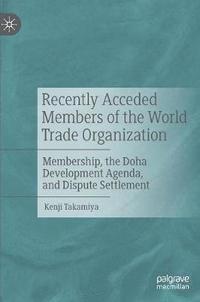 bokomslag Recently Acceded Members of the World Trade Organization