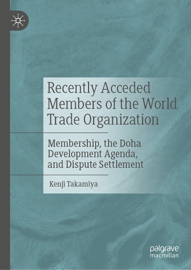 bokomslag Recently Acceded Members of the World Trade Organization