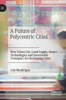 bokomslag A Future of Polycentric Cities