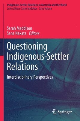 Questioning Indigenous-Settler Relations 1