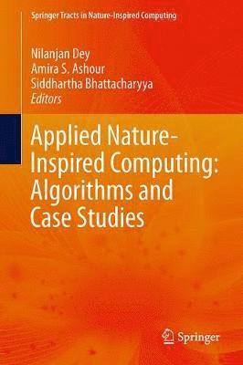bokomslag Applied Nature-Inspired Computing: Algorithms and Case Studies
